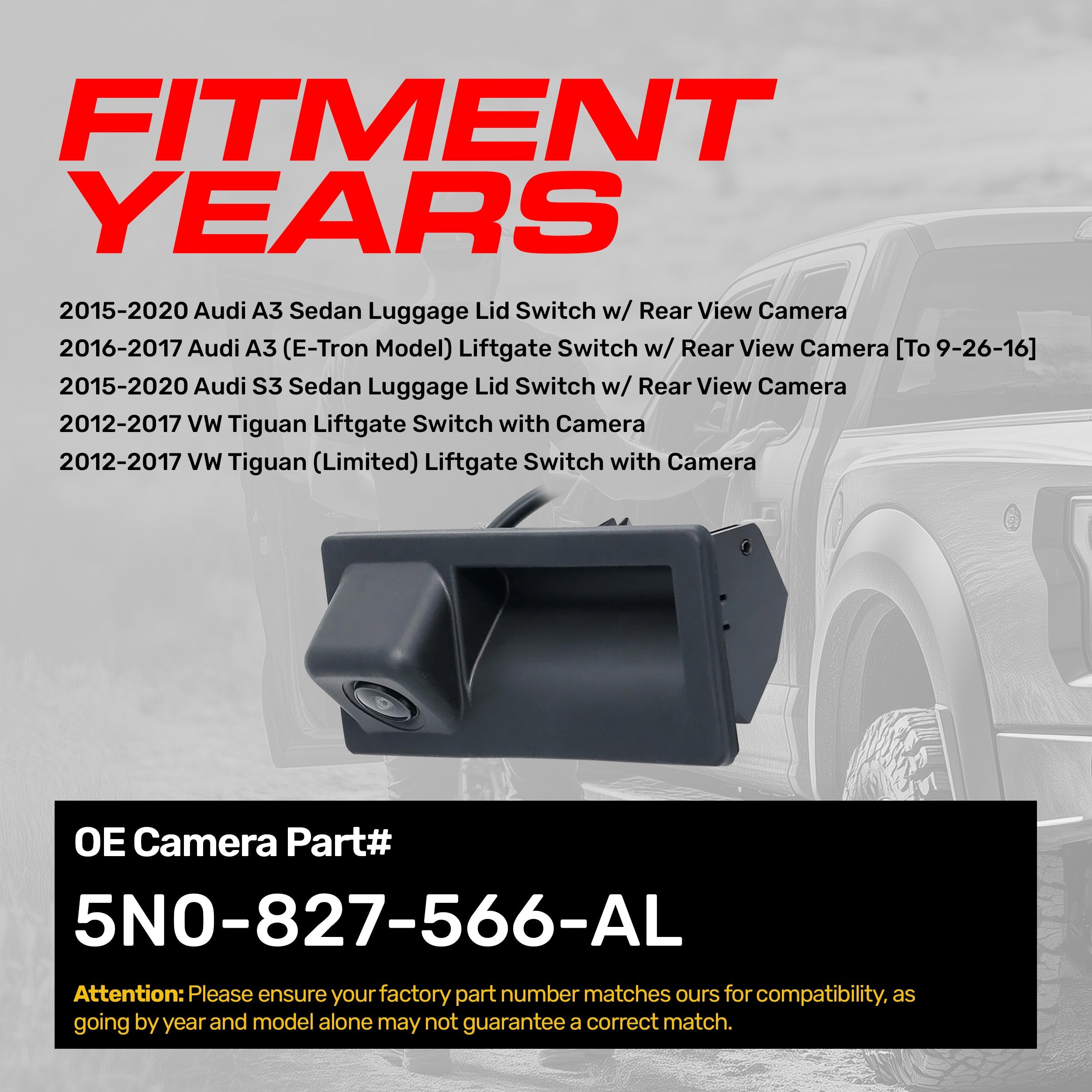 Audi A3/S3 Sedan (2015-2020), A3 E-Tron (2016-2017) / VW Tiguan/Tiguan Limited (2012-2017) OEM Replacement Backup Camera OE Part # 5N0-827-566-AL
