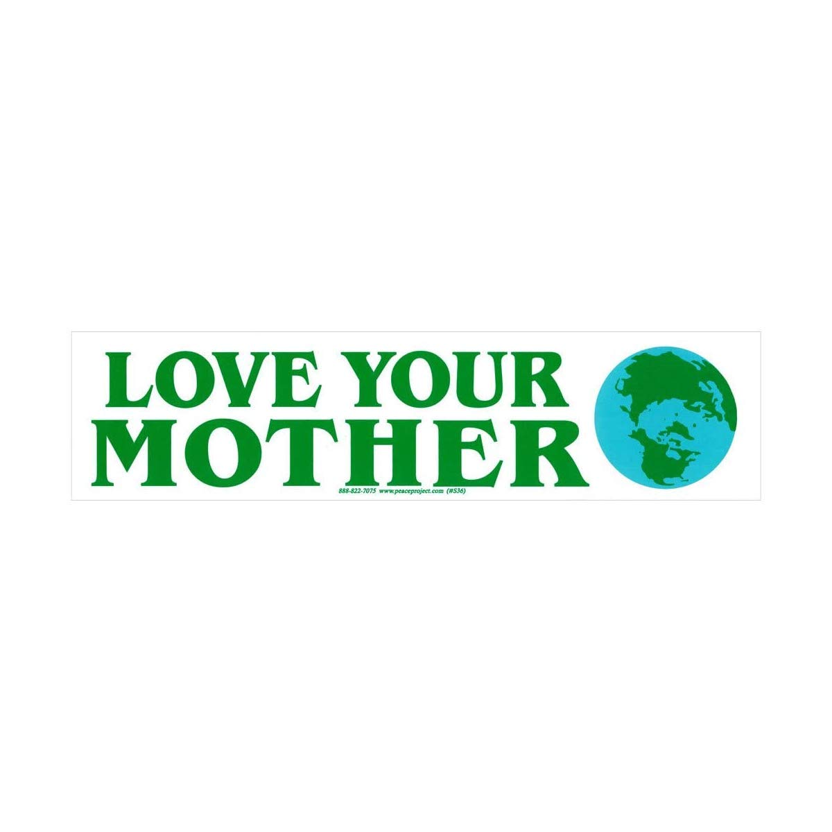 Peace Resource Project Love Your Mother Earth Environmental Climate Change Bumper Sticker Decal For Cars, Laptops, Lockers And W