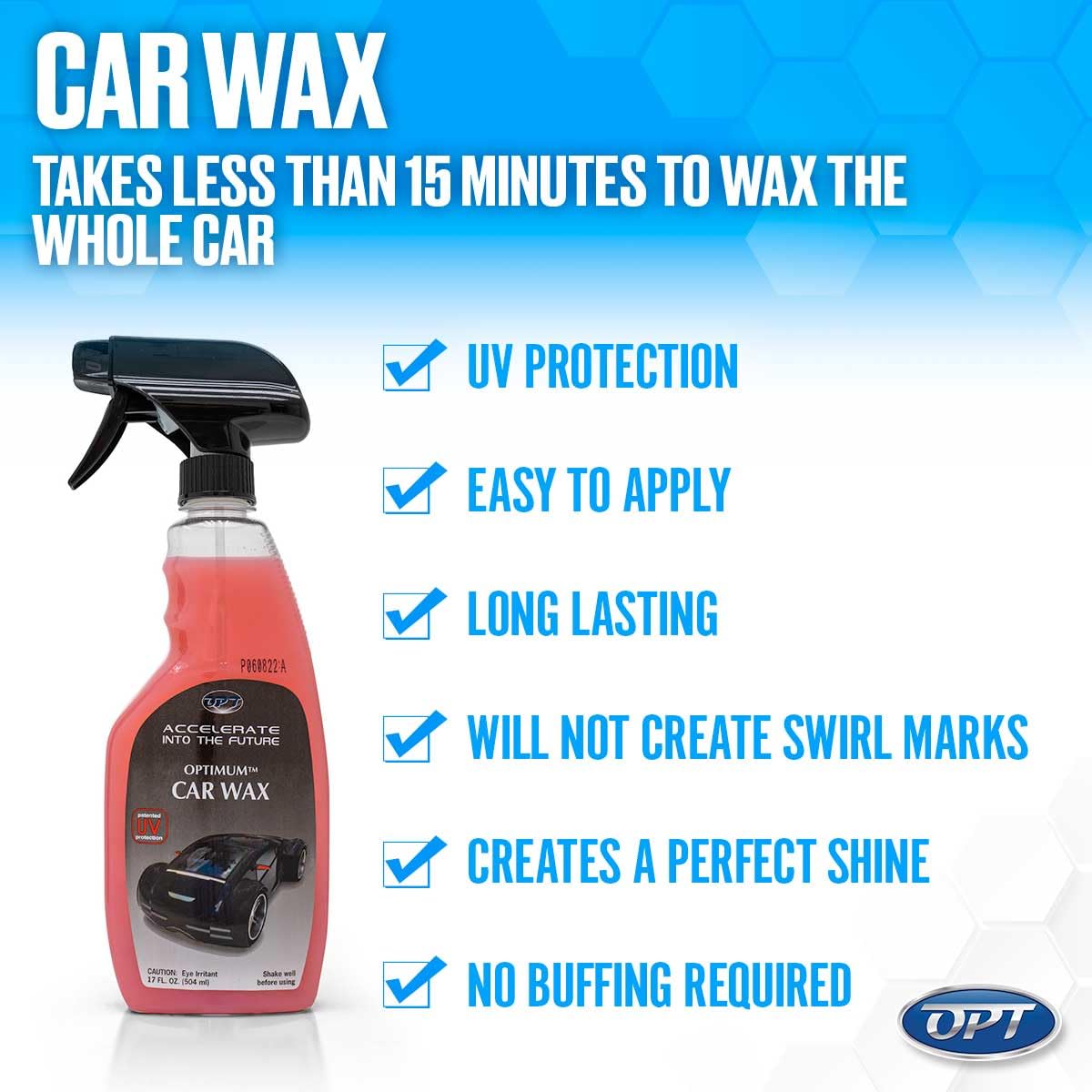 Optimum Car Wax 17 Oz - Liquid Spray Wax with UV Protection for Cars, Trucks & RVs - Lasts Up to 5 Months, Ideal for All Exterior Surfaces