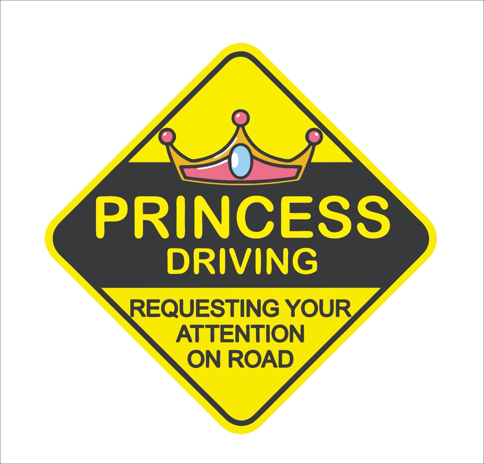 Princess Is Driving Car Sticker, 15 Cms Big, Yellow And Black, Diamond Shape, Funny Road Safety Decal, Self Adhesive, Easy Peel 