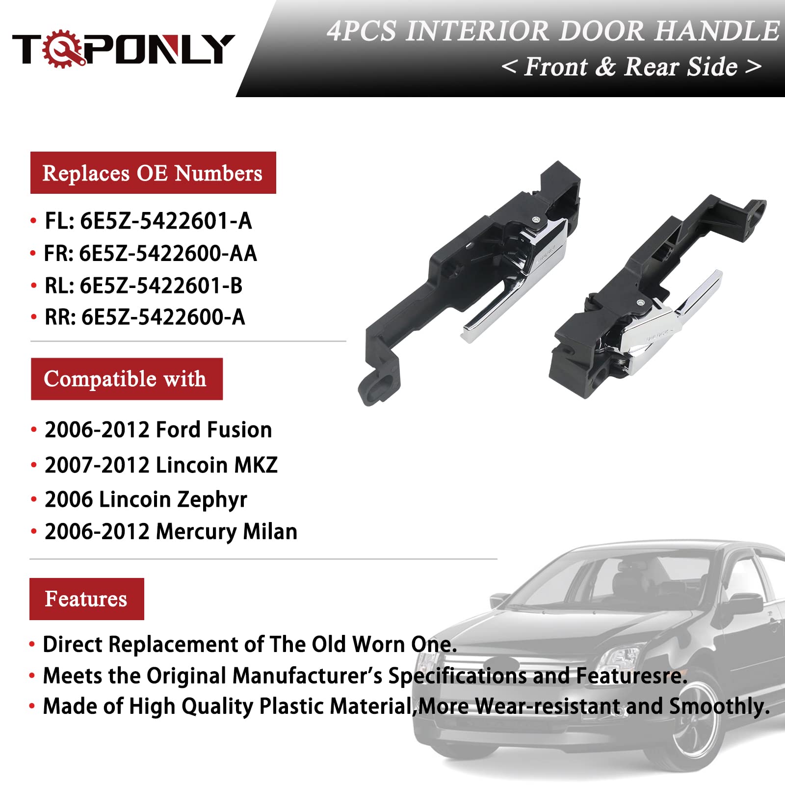 TQPONLY Front/Rear Interior Door Handle Left & Right Side (4 Pcs) Compatible with 2006-2012 Ford Fusion,2007-2012 Lincoin MKZ,20