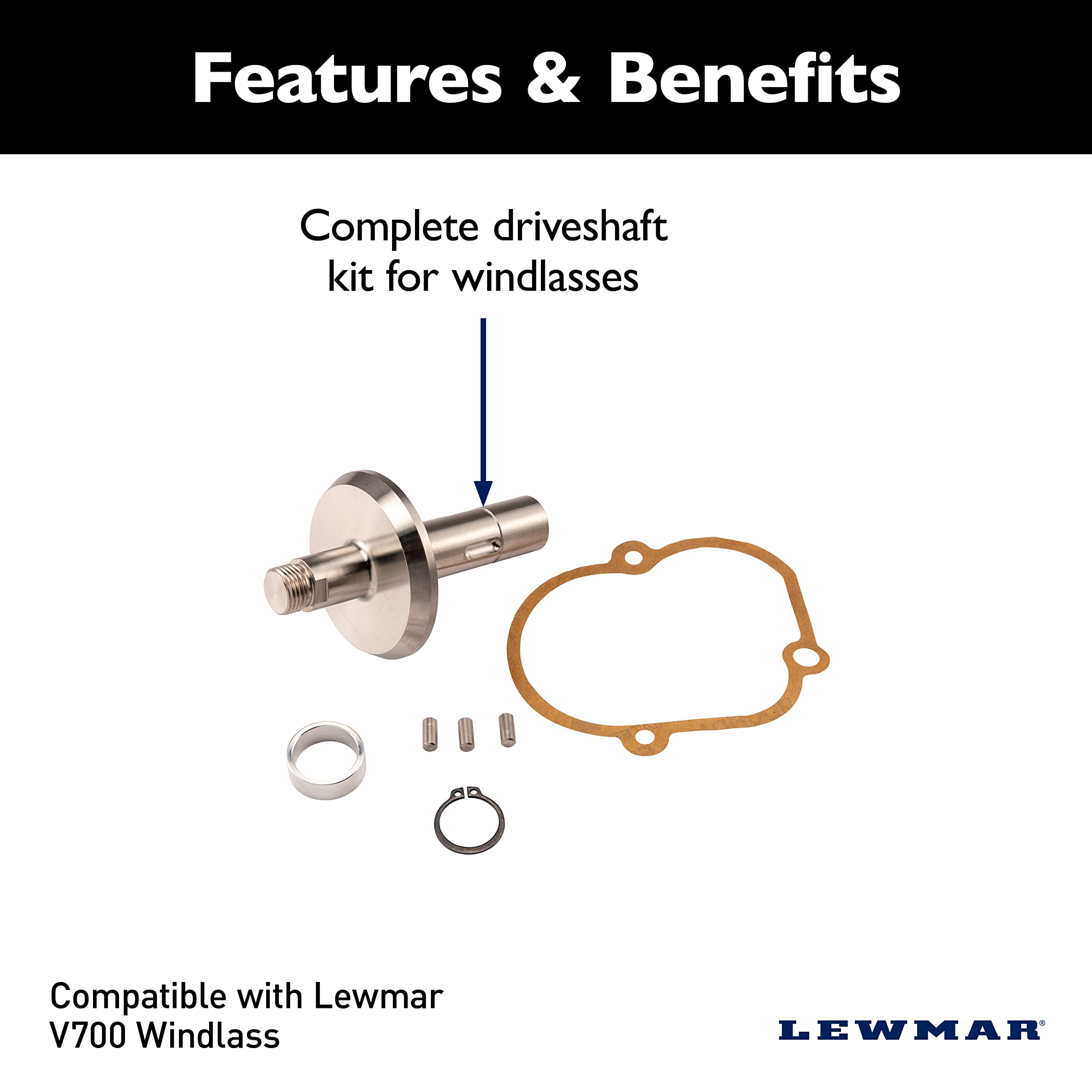 Lewmar V700 Windlass Driveshaft Kit - Complete Driveshaft Replacement Kit For V700 Windlass, Driveshaft, Gasket, Retaining Clip